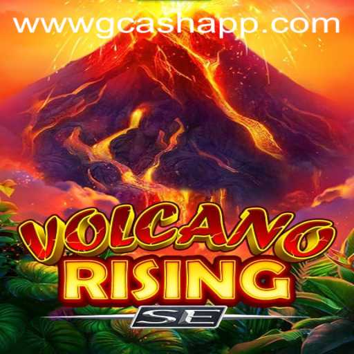 VolcanoRisingSE: A Thrilling Adventure with Gcash App Integration